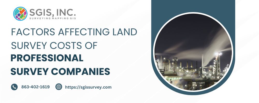Factors Affecting Land Survey Costs of Professional Survey Companies